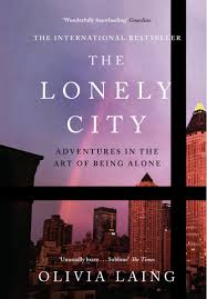 The Lonely City by Olivia Laing